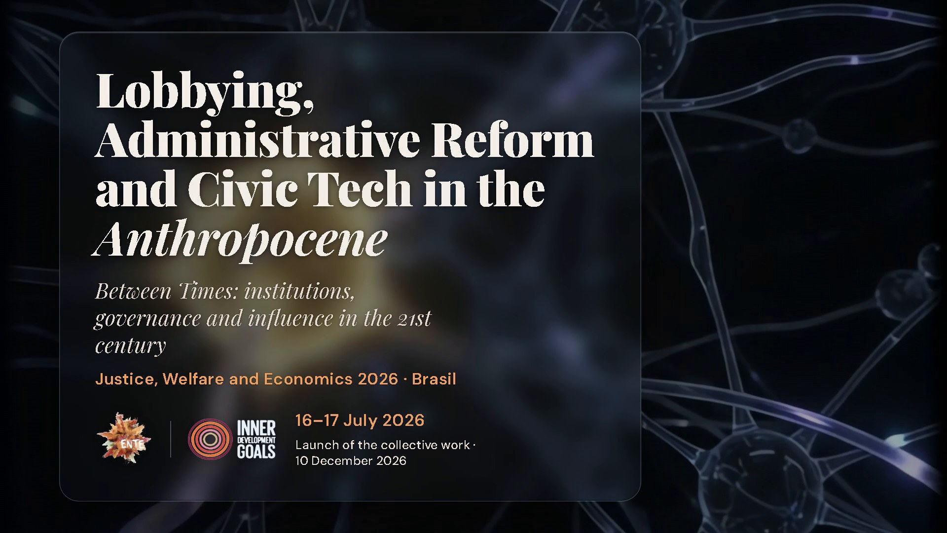 Between Times · ENTE — Institutions, governance and influence in the 21st century